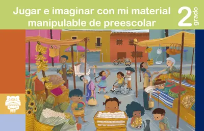Jugar e imaginar con mi material manipulable de Preescolar, Segundo Grado | Descargar PDF (Ciclo Escolar 2025-2026) 13 jugar imaginar preescolar segundo